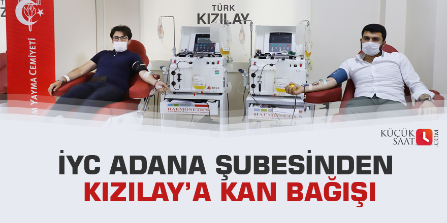 İYC Adana Şubesinden Kızılay’a kan bağışı