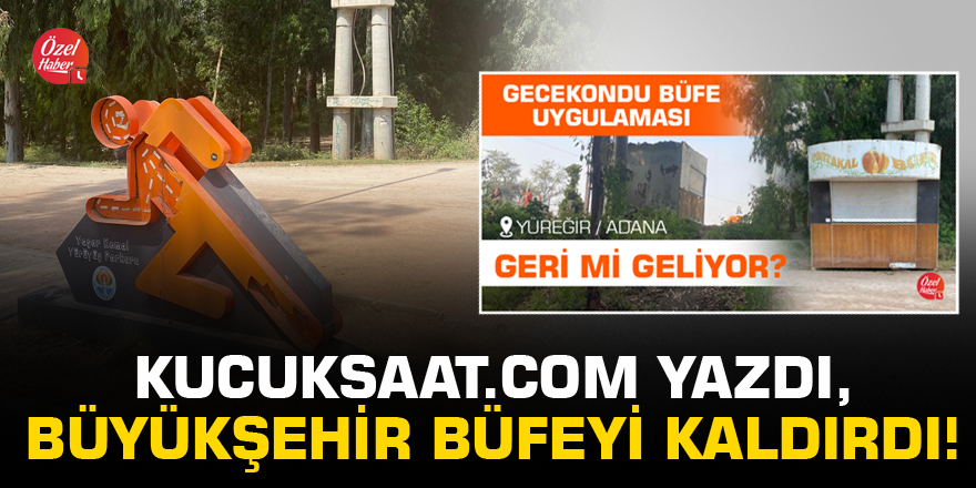 Kucuksaat.com yazdı, büyükşehir büfeyi kaldırdı!