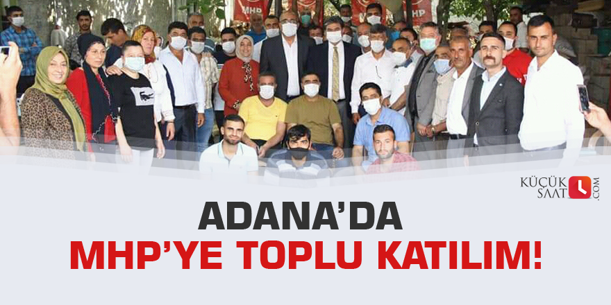 Adana’da MHP’ye toplu katılım!