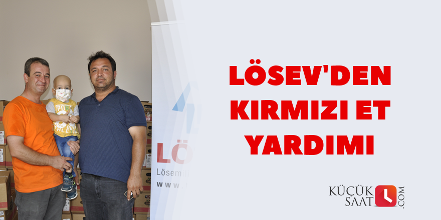 LÖSEV'den kırmızı et yardımı