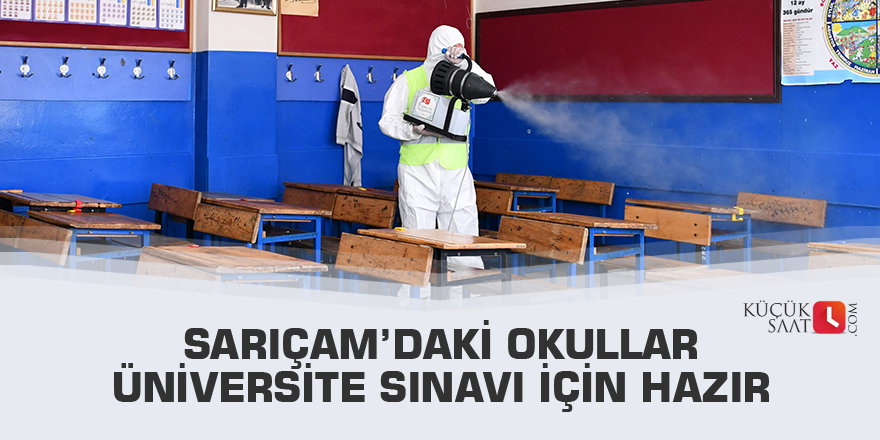 Sarıçam’daki okullar üniversite sınavı için hazır