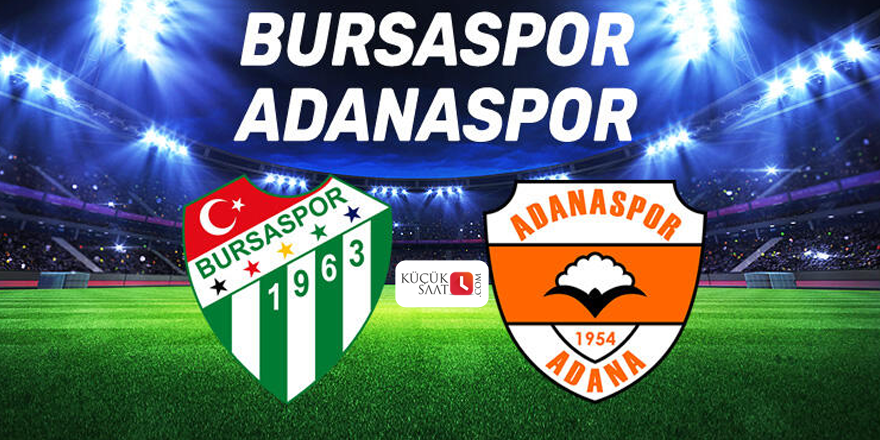 Bursaspor - Adanaspor maç sonucu