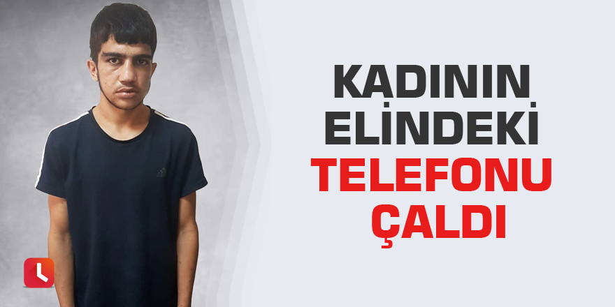 Kadının elindeki telefonu çaldı