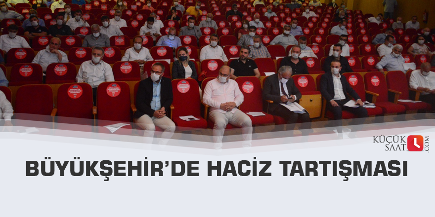 Büyükşehir’de haciz tartışması