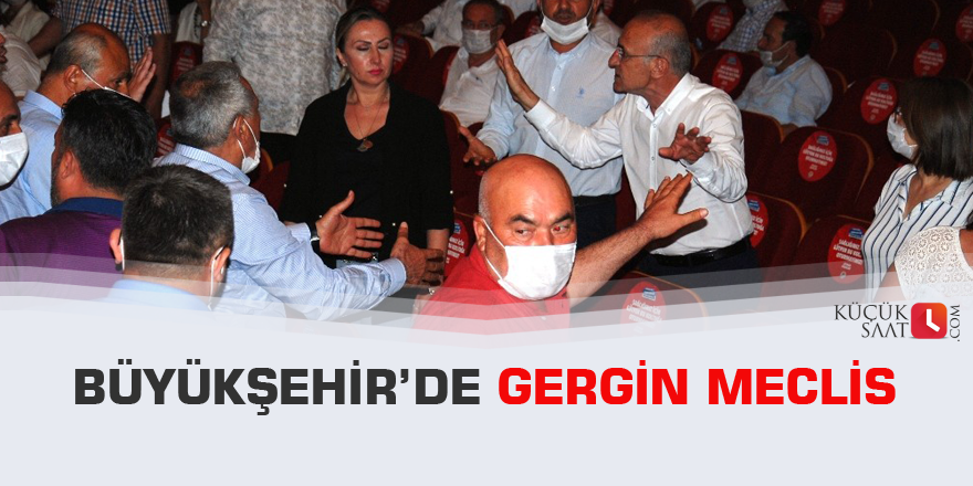 Büyükşehir’de gergin meclis