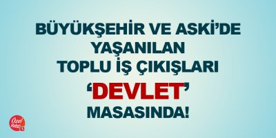 Büyükşehir'de toplu iş çıkışları Bahçeli'nin masasında