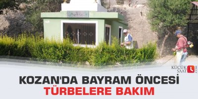 Kozan'da bayram öncesi türbelere bakım