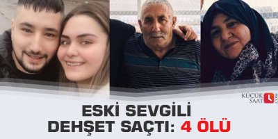 Eski sevgili dehşet saçtı: 4 ölü