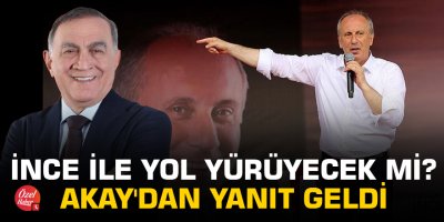 İnce ile yol yürüyecek mi? Akif Kemal Akay'dan yanıt geldi