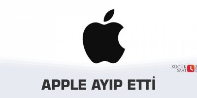 Apple ayıp etti