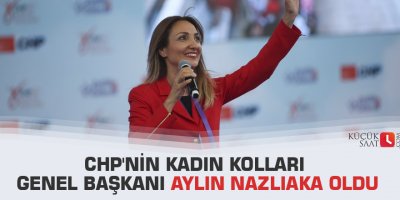 CHP'nin Kadın Kolları Genel Başkanı Aylin Nazlıaka oldu