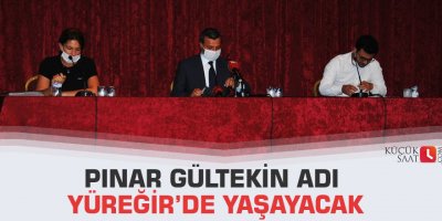 Pınar Gültekin adı Yüreğir’de yaşayacak