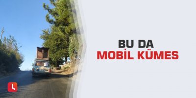Bu da mobil kümes