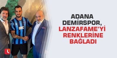 Adana Demirspor, Lanzafame’yi renklerine bağladı