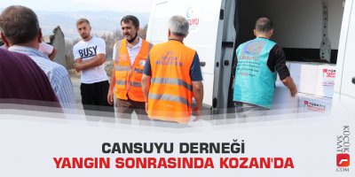 Cansuyu Derneği yangın sonrasında Kozan'da