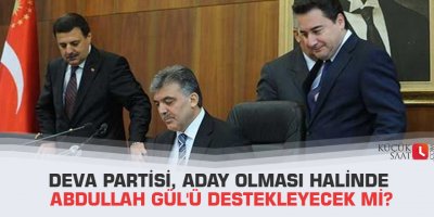 Deva Partisi, aday olması halinde Abdullah Gül'ü destekleyecek mi?