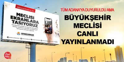 Meclis canlı yayınlanmadı