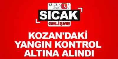 Kozan'daki yangın kontrol altına alındı