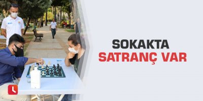 Sokakta satranç var