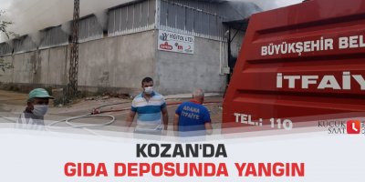 Kozan'da gıda deposunda yangın