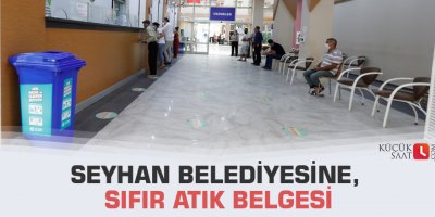 Seyhan Belediyesine, Sıfır Atık Belgesi