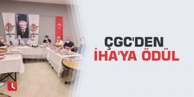 ÇGC'den İHA'ya ödül