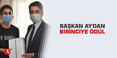 Başkan Ay'dan birinciye ödül