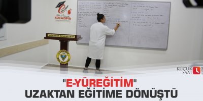 "E-yüreğitim" uzaktan eğitime dönüştü