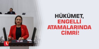 Hükümet, engelli atamalarında cimri!
