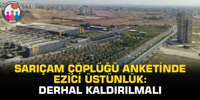 Sarıçam Çöplüğü anketinde ezici üstünlük: Derhal kaldırılmalı