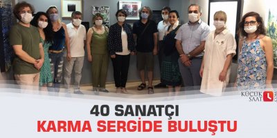 40 sanatçı karma sergide buluştu