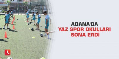 Adana'da Yaz Spor Okulları sona erdi