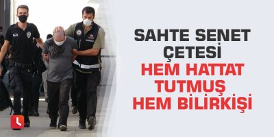 Sahte senet çetesi hem hattat tutmuş hem bilirkişi