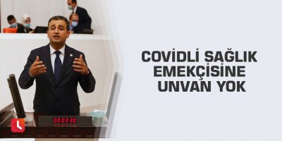 Covidli Sağlık Emekçisine Unvan Yok