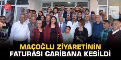 Maçoğlu ziyaretinin faturası garibana kesildi