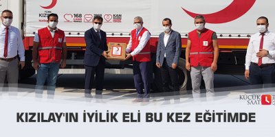 Kızılay'ın iyilik eli bu kez eğitimde
