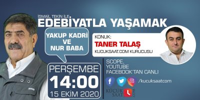 İsmail Tekin ve Taner Talaş, Yakup Kadri ve Nur Baba'yı konuşacak