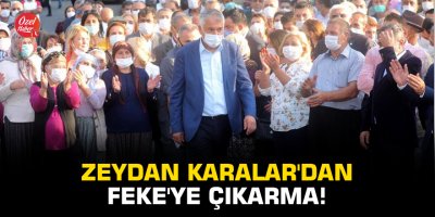 Zeydan Karalar'dan Feke'ye çıkarma!