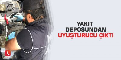 Yakıt deposundan uyuşturucu çıktı