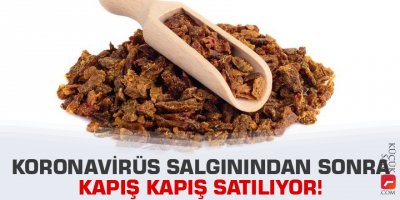 Koronavirüs salgınından sonra kapış kapış satılıyor!