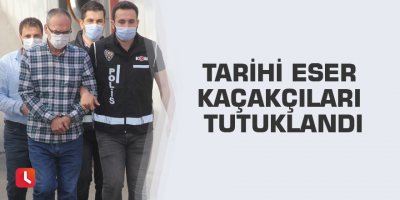 Tarihi eser kaçakçıları tutuklandı