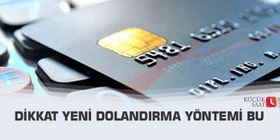 Dikkat yeni dolandırma yöntemi bu