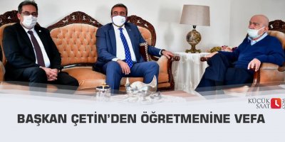 Başkan Çetin’den öğretmenine vefa