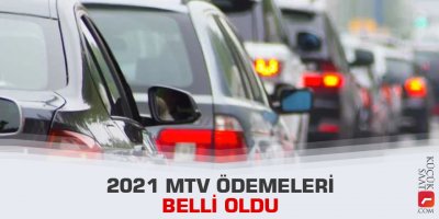 2021 MTV ödemeleri belli oldu
