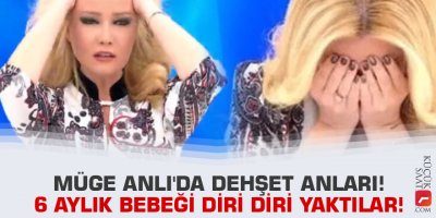 Müge Anlı'da dehşet anları! 6 aylık bebeği diri diri yaktılar...