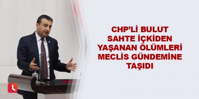 Sahte İçkiden Yaşanan Ölümler Meclis Gündeminde