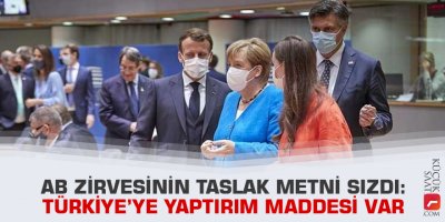 AB zirvesinin taslak metni sızdı: Türkiye’ye yaptırım maddesi var