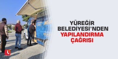 Yüreğir Belediyesi’nden yapılandırma çağrısı