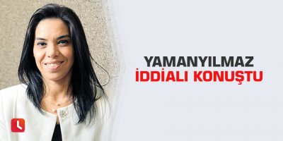 Yamanyılmaz iddialı konuştu