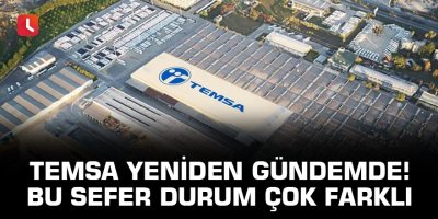 Temsa yeniden gündemde! Bu sefer durum çok farklı